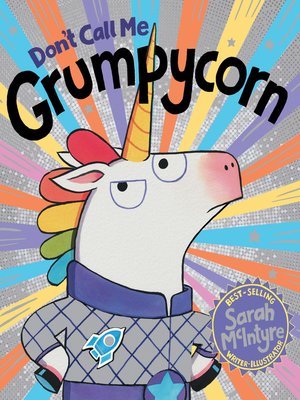 cover image of Don't Call Me Grumpycorn!